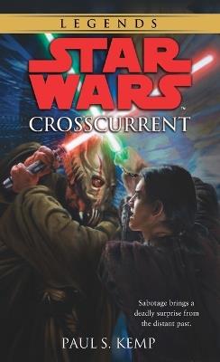 Crosscurrent: Star Wars Legends - Paul Kemp - cover