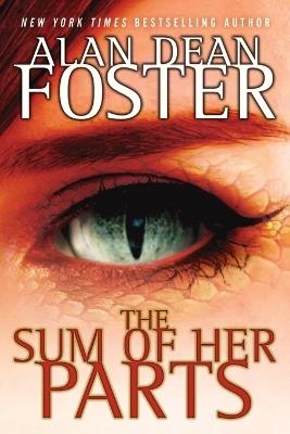 The Sum of Her Parts - Alan Dean Foster - cover