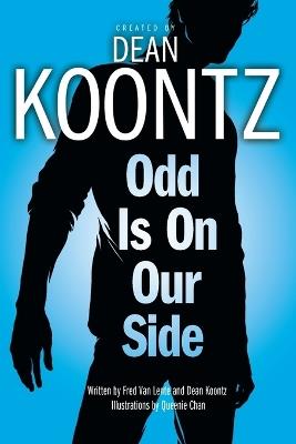 Odd Is on Our Side (Graphic Novel) - Dean Koontz,Fred Van Lente - cover