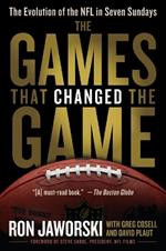 The Games That Changed the Game: The Evolution of the NFL in Seven Sundays