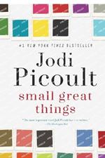 Small Great Things: A Novel