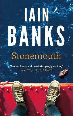 Stonemouth: The Sunday Times Bestseller - Iain Banks - cover
