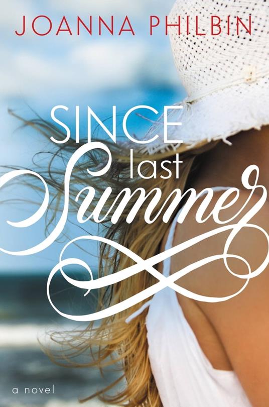 Since Last Summer - Philbin Joanna - ebook