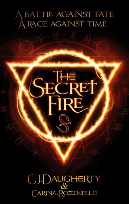 The Secret Fire - C. J. Daugherty,Carina Rozenfeld - ebook