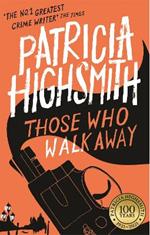 Those Who Walk Away: A Virago Modern Classic