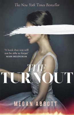 The Turnout: 'Compulsively readable' Ruth Ware - Megan Abbott - cover