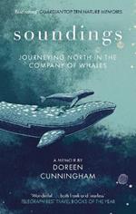 Soundings: Journeys in the Company of Whales - the award-winning memoir