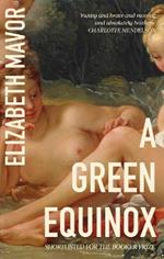 A Green Equinox: The witty, dazzling rediscovered classic of 2023