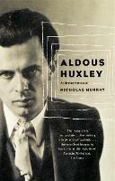 Aldous Huxley: An English Intellectual