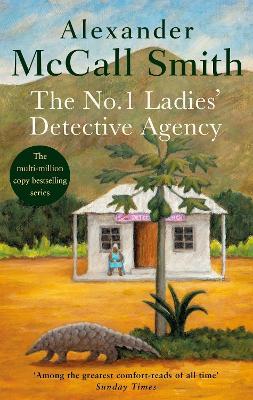 The No. 1 Ladies' Detective Agency: The multi-million copy bestselling series - Alexander McCall Smith - cover