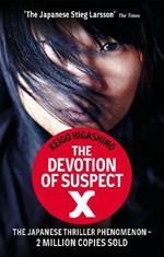 The Devotion Of Suspect X: A DETECTIVE GALILEO NOVEL