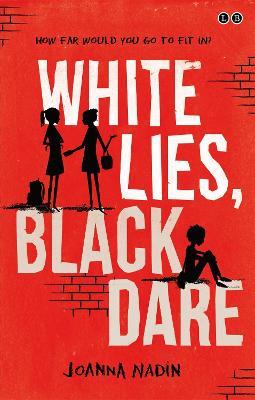 White Lies, Black Dare - Joanna Nadin - cover