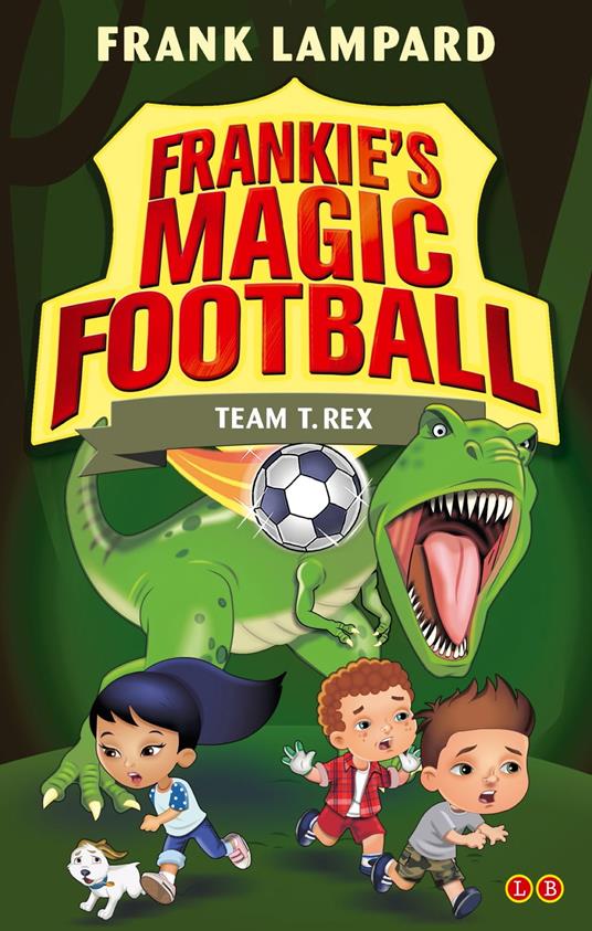 Team T. Rex - Frank Lampard - ebook