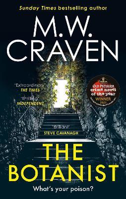 The Botanist: a gripping new thriller from The Sunday Times bestselling author - M. W. Craven - cover