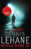 World Gone By - Dennis Lehane - cover