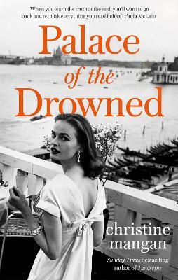 Palace of the Drowned: by the author of the Waterstones Book of the Month, Tangerine - Christine Mangan - cover