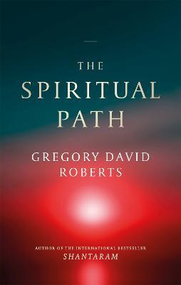 The Spiritual Path - Gregory David Roberts - cover