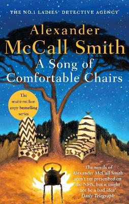 A Song of Comfortable Chairs - Alexander McCall Smith - cover