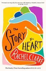 The Story of a Heart: 'Profoundly moving and at the same time wildly inspiring' Rob Delaney