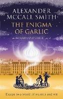 The Enigma of Garlic - Alexander McCall Smith - cover