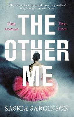 The Other Me: The addictive novel by Richard and Judy bestselling author of The Twins - Saskia Sarginson - cover