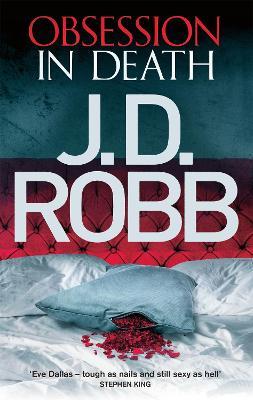 Obsession in Death: An Eve Dallas thriller (Book 40) - J. D. Robb - cover