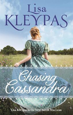 Chasing Cassandra: an irresistible new historical romance and New York Times bestseller - Lisa Kleypas - cover