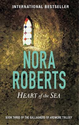 Heart Of The Sea: Number 3 in series - Nora Roberts - cover