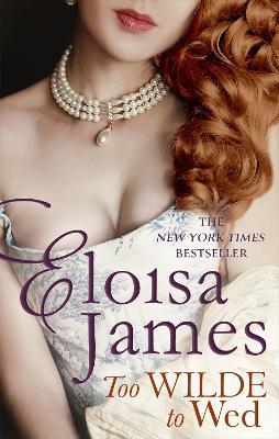 Too Wilde to Wed - Eloisa James - cover