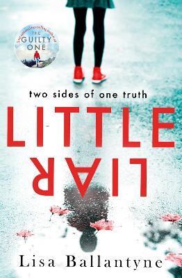 Little Liar: From the No. 1 bestselling author - Lisa Ballantyne - cover