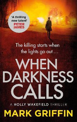 When Darkness Calls: The gripping first thriller in a nail-biting crime series - Mark Griffin - cover