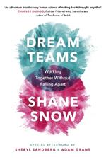 Dream Teams: Working Together Without Falling Apart