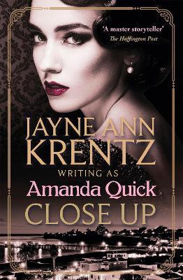 Close Up: escape to the glittering golden age of 1930s Hollywood - Amanda Quick - cover