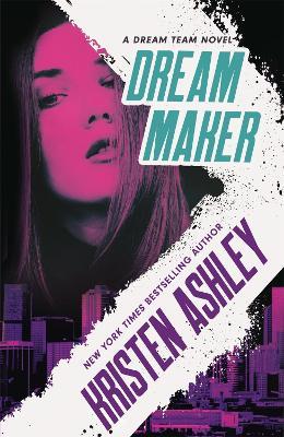 Dream Maker - Kristen Ashley - cover