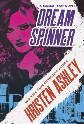 Dream Spinner - Kristen Ashley - cover
