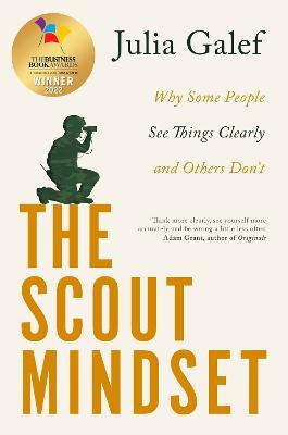 The Scout Mindset: Why Some People See Things Clearly and Others Don't - Julia Galef - cover