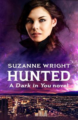 Hunted: Enter an addictive world of sizzlingly hot paranormal romance . . . - Suzanne Wright - cover