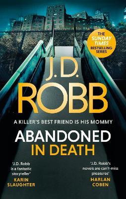 Abandoned in Death: An Eve Dallas thriller (In Death 54) - J. D. Robb - cover