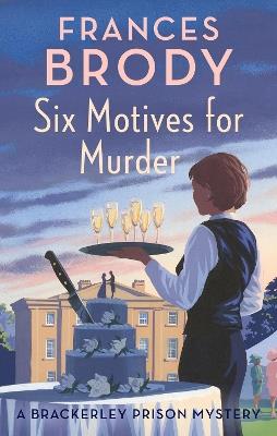 Six Motives for Murder - Frances Brody - cover