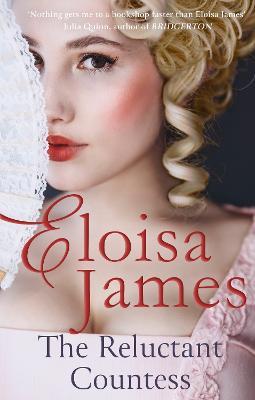 The Reluctant Countess: a laugh-out-loud Regency romance, perfect for fans of Bridgerton - Eloisa James - cover