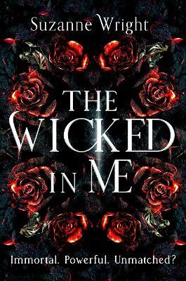 The Wicked In Me: An addictive new world awaits in this spicy fantasy romance . . . - Suzanne Wright - cover