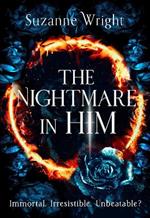 The Nightmare in Him: An addictive world awaits in this spicy fantasy romance . . .