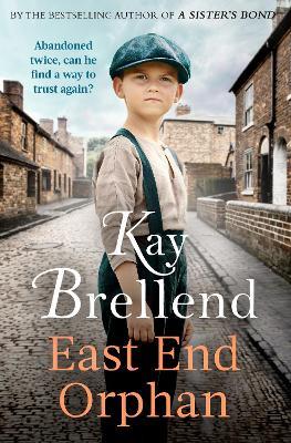 East End Orphan: An enthralling historical saga, inspired by true events - Kay Brellend - cover