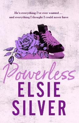 Powerless: The must-read, small-town romance and TikTok bestseller! - Elsie Silver - cover