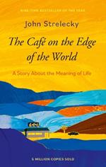 The Café on the Edge of the World: A Story About the Meaning of Life