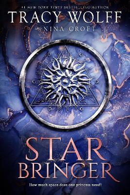 Star Bringer: One ship. Seven strangers. A space adventure like no other. - Tracy Wolff,Nina Croft - cover