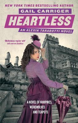 Heartless: Book 4 of The Parasol Protectorate - Gail Carriger - cover