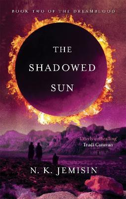 The Shadowed Sun: Dreamblood: Book 2 - N. K. Jemisin - cover