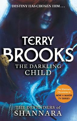 The Darkling Child: The Defenders of Shannara - Terry Brooks - cover
