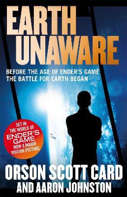 Earth Unaware: Book 1 of the First Formic War - Orson Scott Card,Aaron Johnston - cover